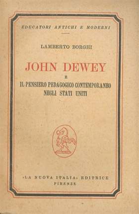 John Dewey e il pensiero pedagogico contemporaneo negli Stati Uniti.